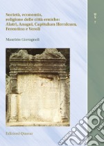 Società, economia, religione delle città erniche: Alatri, Anagni, Capitulum Hernicum, Ferentino e Veroli libro