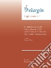 Pelargòs. Supplemento. Atti della Giornata di Studi (Napoli, 13 gennaio 2020) (2023). Vol. 1: Efesia (Lemno) da «interfaccia tra Egeo e Anatolia» a cleruchia ateniese libro