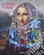 Le donne e l'arte. Nuova ediz. libro