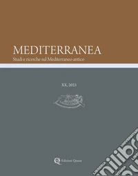 Mediterranea. Studi e ricerche sul Mediterraneo antico (2023). Vol. 20 libro