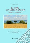 La Civita di Grotte di Castro. Ricognizioni e indagini di scavo. Nuova ediz. libro di Cifani Gabriele