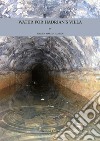 Water for Hadrian's Villa. A Survey for the Water Supply to the Imperial Villa. Nuova ediz. libro