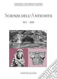 Scienze dell'antichità. Storia, archeologia, antropologia (2024). Vol. 30.2: «L' otium è rivelatore». Imperatori e otium tra archeologia e letteratura libro