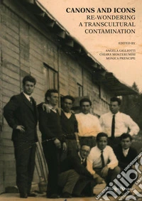 Canons and Icons: Re-Wondering a Transcultural Contamination. Nuova ediz. libro