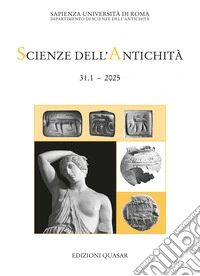 Scienze dell'antichità. Ricerche del dipartimento. Vol. 31.1 libro