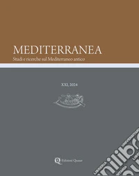 Mediterranea. Studi e ricerche sul Mediterraneo antico (2024). Vol. 21 libro