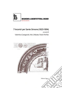 7 incontri per Sante Simone (1823-1894). Ciclo di conferenze per il Bicentenario della nascita dell'architetto conversanese libro