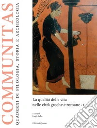 La qualità della vita nelle città greche e romane. Vol. 1 libro