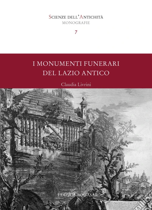 I monumenti funerari del Lazio antico. Con cartella con tavole