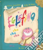 Eglefino Cha Cha Cha libro