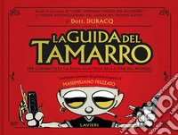 La guida del tamarro del dott. Dubacq libro