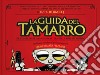 La guida del tamarro del dott. Dubacq libro