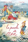 Le parole della neve. Ediz. a colori libro di Maselli Valentina