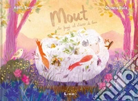 Mout che fuggì al chiaro di luna. Ediz. a colori libro