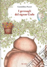 I germogli del signor Gufo libro