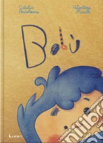 Bobù. Ediz. a colori libro