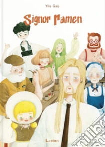 Signor Ramen. Ediz. illustrata