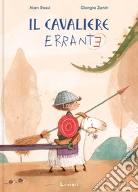 Il cavaliere errante. Ediz. a colori libro
