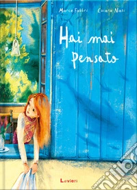 Hai mai pensato