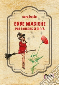 Erbe magiche per streghe di città