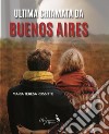 Ultima chiamata da Buenos Aires libro