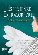 Esperienze extracorporee. Ediz. italiana e inglese