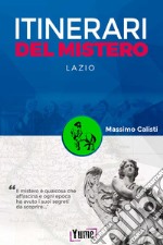 Itinerari del mistero. Lazio