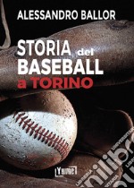 Storia del baseball a Torino libro