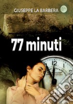 77 minuti libro