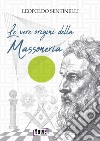 Le vere origini della massoneria libro di Sentinelli Leopoldo