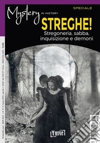 Streghe! Stregoneria, sabba, inquisizione e demoni