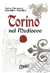 Torino nel Medioevo libro