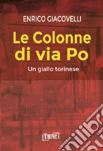 Le colonne di via Po libro