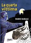 La quarta vittima libro