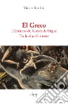 El Greco. L'Entierro del Conde de Orgaz. Tra la vita e la morte libro