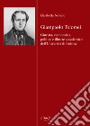 Giampaolo Tolomei. Giurista, economista, politico e illustre accademico dell'Università di Padova libro di Novello Elisabetta