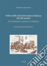 Folle ostili nella letteratura italiana del XIX secolo. Tra criminalità, sommossa e individuo libro