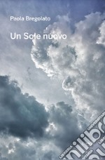 Un sole nuovo libro