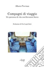 Compagni di viaggio. Un percorso di vita con Giovanni Nervo libro