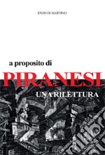 A proposito di Piranesi. Una rilettura libro