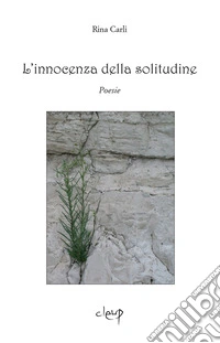 L'innocenza della solitudine libro