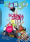 PLaNCK! (2020). Vol. 21: Scienza e sport. Ediz. italiana e inglese libro