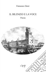 Il silenzio e la voce libro