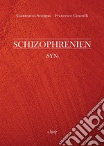 Schizophrenien. (Syn) libro