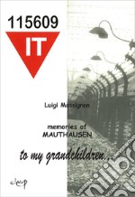 Memories of Mauthausen. To my grandchildren... libro