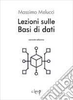 Lezioni sulle Basi di dati libro