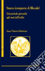 Sturzo interprete di Blondel. Dal periodo giovanile agli anni dell'esilio libro