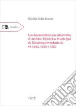 Los documentos que atesoraba el Archivo Histórico Municipal de Escalona inventariado en 1495, 1539 y 1559 libro