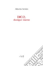 Dico, dunque siamo libro