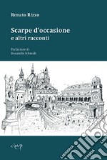 Scarpe d'occasione e altri racconti libro